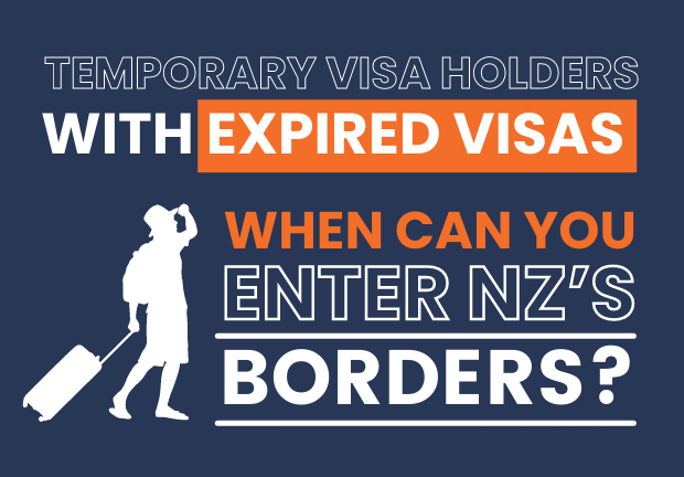 Temporary Visa Holders with Expired Visas: When Can You Enter NZ’s Borders? Preview